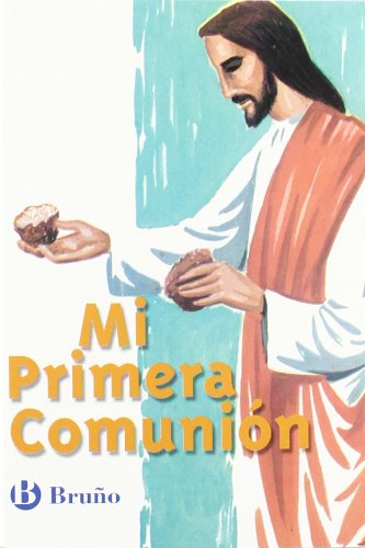 Catecismo Mi Primera Comunión (Catecismo mi primera comunion / My First  Communion Catechism) (Spanish Edition) - Sin_dato: 9788421655689 - AbeBooks