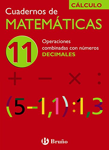 Cuaderno matematicas. Cálculo.Operaciones combinadas con números decimales