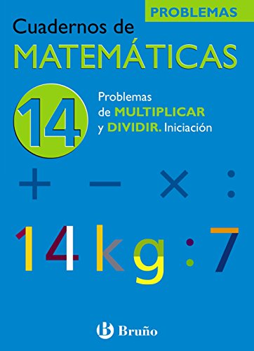 9788421656815: 14 Problemas de multiplicar y dividir. Iniciacin (Castellano - Material Complementario - Cuadernos De Matemticas) - 9788421656815