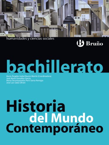 Imagen de archivo de Historia Del Mundo Contemporneo Bachillerato - 9788421659816 a la venta por Hamelyn