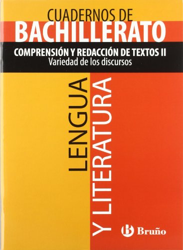 Imagen de archivo de Lengua y Literatura. Comprension y Redaccion de Textos II. Variedad de los Discrusos. Cuadernos de Bachillerato a la venta por Librera 7 Colores