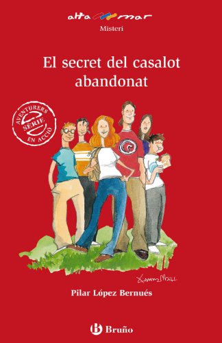 Imagen de archivo de El secret del casalot abandonat / The secret of the abandoned mansion (Altamar) (Catalan Edition) a la venta por Iridium_Books