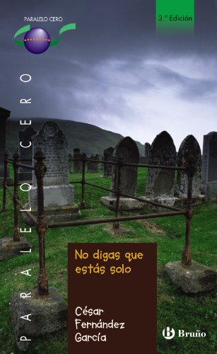 9788421662922: No digas que ests solo (Paralelo Cero / Parallel Zero) (Spanish Edition)