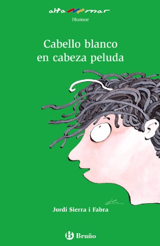 Cabello blanco en cabeza peluda, Educación Primaria, 3 ciclo (Castellano - A Partir De 10 Años - Altamar) - Sierra I Fabra, Jordi