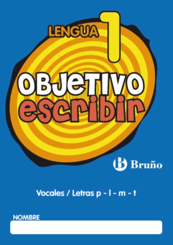 Imagen de archivo de OBJETIVO ESCRIBIR 1 VOCALES / LETRAS P - L - M - T a la venta por Librerias Prometeo y Proteo