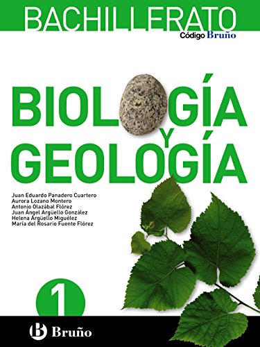 Código Bruño Biología y Geología 1 Bachillerato - Panadero Cuartero, Juan Eduardo, Lozano Montero, Aurora