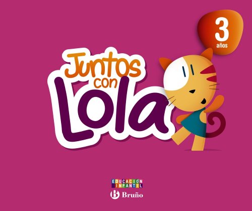 Stock image for Juntos con-- Lola, Max y Zeta, Educacin Infantil, 3 aos for sale by Iridium_Books
