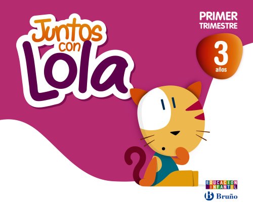 Stock image for Juntos con Lola, Educacin Infantil, 3 aos. 1 trimestre for sale by Iridium_Books