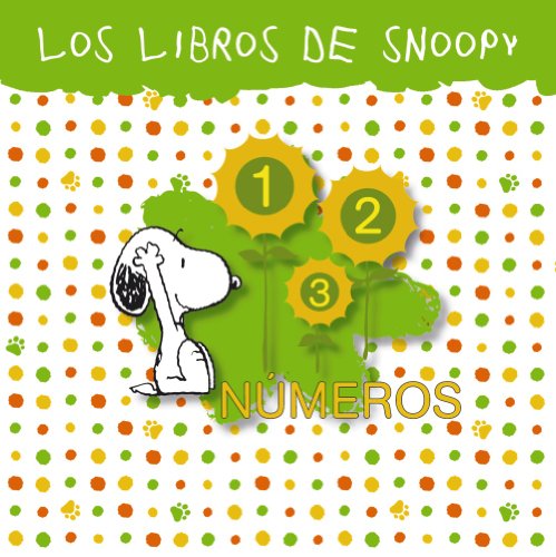 9788421677889: Nmeros / Numbers (Los libros de Snoopy / Snoopy books)