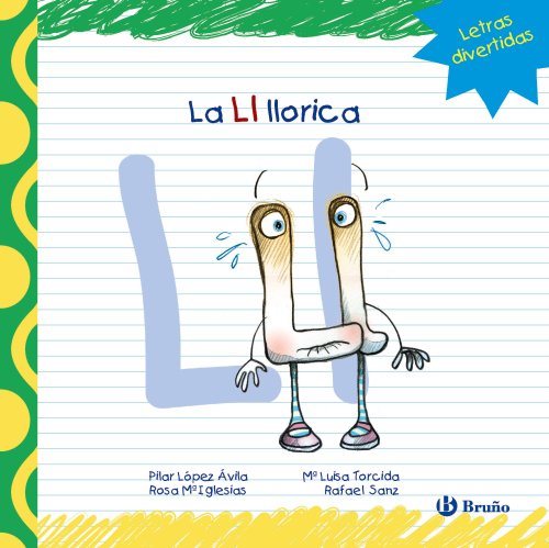 Stock image for La LL llorica Lpez vila, Pilar; Sanz Nez, for sale by Iridium_Books