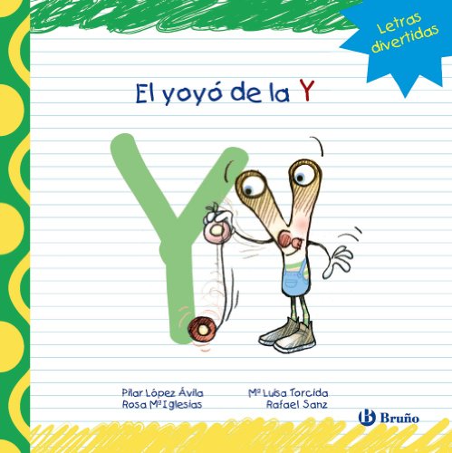 9788421679005: El yoy de la Y (Castellano - A PARTIR DE 3 AOS - LIBROS DIDCTICOS - Las divertidas aventuras de las letras y los nmeros)