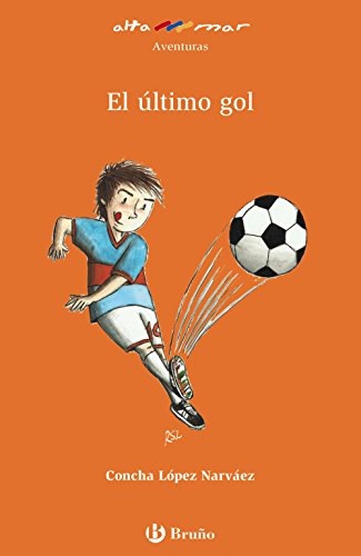Stock image for El ltimo gol, Educacin Primaria, 2 ciclo. Libro de lectura (Castellano - A PARTIR DE 8 AOS - ALTAMAR) for sale by medimops