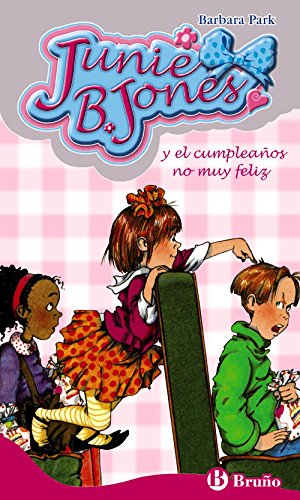 Stock image for JUNIE B. JONES Y EL CUMPLEAOS NO MUY FELIZ for sale by Librera Circus