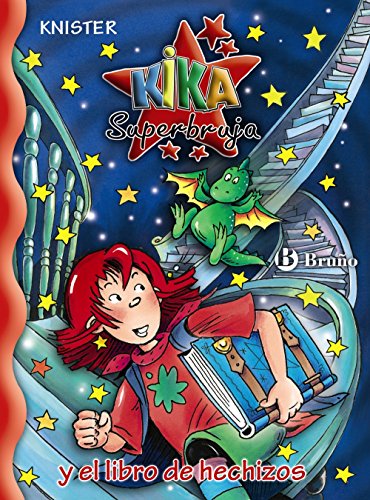 9788421681244: Kika superbruja: y el libro de hechizos (Castellano - A PARTIR DE 8 AOS - PERSONAJES - Kika Superbruja)