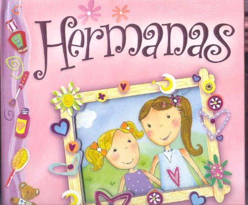 Hermanas: Â¡Un libro con sorpresas! (Albumes Ilustrados) (Spanish Edition) (9788421681978) by Katschke, Judy
