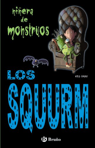Stock image for Los Squurm (Ninera de Monstruos) for sale by medimops