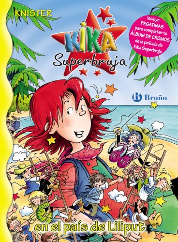 Stock image for Kika Superbruja en el pais de Liliput (Kika Superbruja / Kika Superwitch) (Spanish Edition) for sale by Better World Books: West