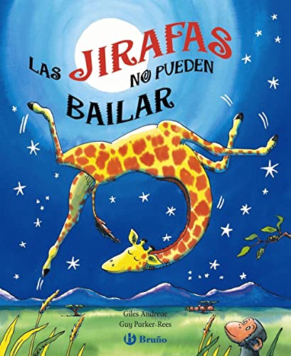 9788421683125: Las jirafas no pueden bailar [Lingua spagnola]