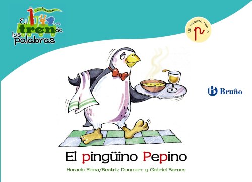 Beispielbild fr El Pingino Pepino: Un Cuento con la P zum Verkauf von Hamelyn