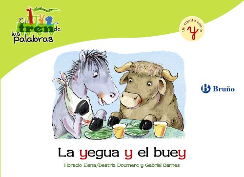 9788421683583: La yegua y el buey: Un cuento con la Y (Castellano - A PARTIR DE 3 AOS - LIBROS DIDCTICOS - El tren de las palabras)