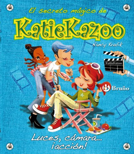 Luces, cámara... ¡acción! (Castellano - A Partir De 8 Años - Personajes - Katie Kazoo) - Krulik, Nancy