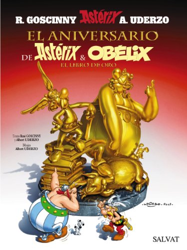 Imagen de archivo de EL ANIVERSARIO DE ASTRIX Y OBLIX. EL LIBRO DE ORO. a la venta por KALAMO LIBROS, S.L.