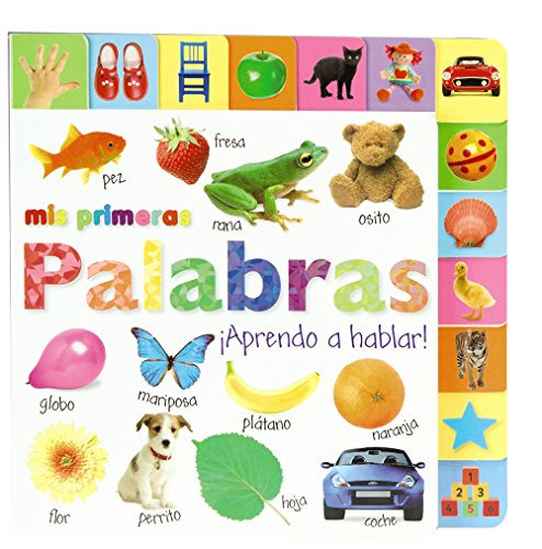 Stock image for Mis primeras palabras / My First Words: Aprendo a hablar / Let's Get Talking! (Aprendo a / I Learn to) for sale by WorldofBooks