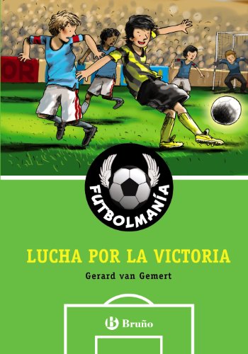 Beispielbild fr Futbolmana. Lucha por la victoria (Castellano - Bruo - Futbolmana) zum Verkauf von medimops