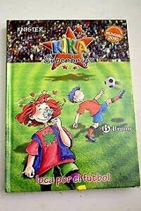 9788421684375: kika superbruja loca por el futbol