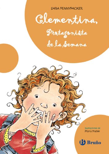 Stock image for Clementina, protagonista de la semana / Clementine, Friend of the Week (Clementina / Clementine) (Spanish Edition) for sale by Iridium_Books