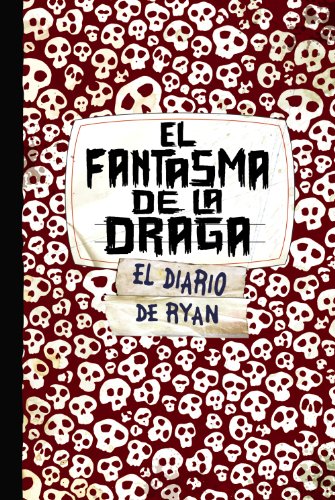 El fantasma de la draga. Skeleton Creek 2 (Skeleton Creek Saga) (Spanish Edition) (9788421685174) by Carman, Patrick