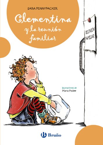 Imagen de archivo de Clementina y la reunin familiar / Clementine and the family meeting (Spanish Edition) a la venta por Iridium_Books