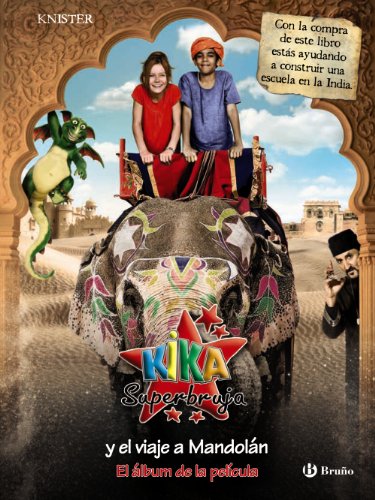 Imagen de archivo de Kika Superbruja y el viaje a Mandoln - El lbum de la pelcula (Castellano - A Partir De 8 Aos - Personajes - Kika Superbruja) a la venta por medimops