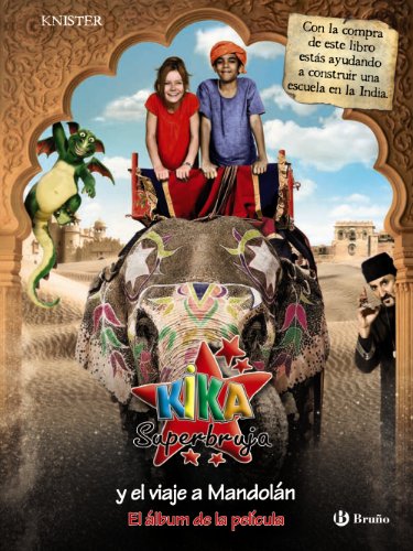 9788421686126: Kika Superbruja y el viaje a Mandoln - El lbum de la pelcula (Castellano - A Partir De 8 Aos - Personajes - Kika Superbruja)