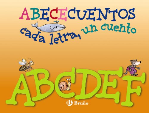 Imagen de archivo de ABECECuentos cada letra, un cuento / Alphabet Stories Each letter, A Story: ABCDEF: 1 a la venta por WorldofBooks