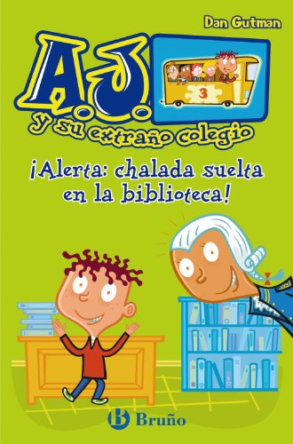 Stock image for ALERTA: CHALADA SUELTA EN LA BIBLIOTECA!. for sale by KALAMO LIBROS, S.L.