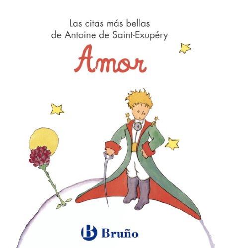 Beispielbild fr Amor: Las citas más bellas de Antoine de Saint-Exup ry (Spanish Edition) zum Verkauf von ThriftBooks-Dallas