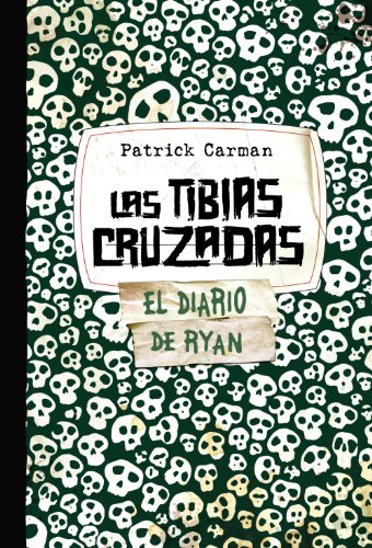Stock image for Las tibias cruzadas / The Crossbones (Skeleton Creek Saga) (Spanish Edition) for sale by mountain