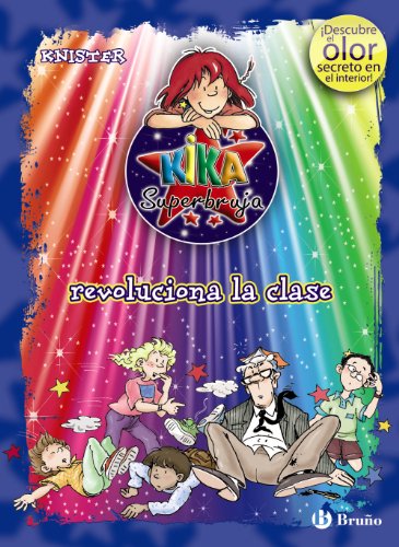 Imagen de archivo de Kika Superbruja revoluciona la clase (Castellano - A Partir De 8 Aos - Personajes - Kika Superbruja) a la venta por medimops