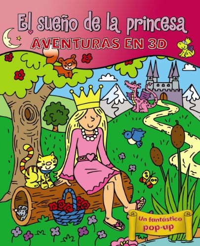 El sueÃ±o de la princesa: AVENTURAS EN 3D (Castellano - BruÃ±o - Pop-Up - Pop-Up) (Spanish Edition) (9788421687079) by Crossley, David