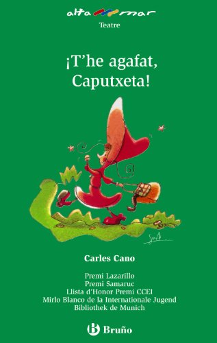 9788421687086: T'he agafat, Caputxeta! (Valenci - A PARTIR DE 10 ANYS - ALTAMAR)