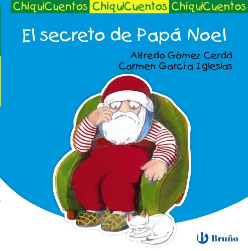 Beispielbild fr El secreto de Pap Noel (Castellano - A Partir De 3 Aos - Cuentos - Chiquicuentos) zum Verkauf von medimops