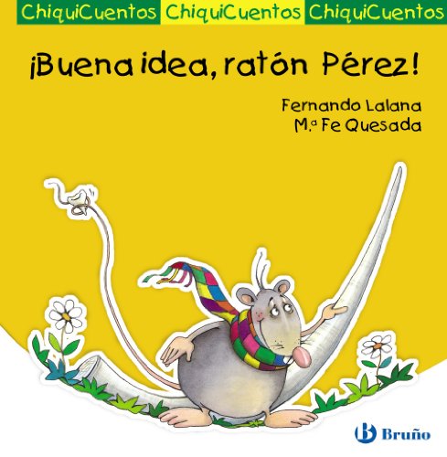 Imagen de archivo de Buena idea, ratn Prez! (Castellano - A Partir De 3 Aos - Cuentos - Chiquicuentos) a la venta por medimops