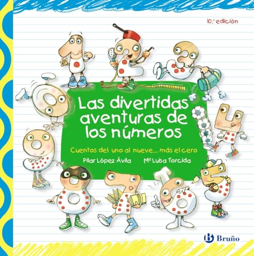 Las divertidas aventuras de los números (Castellano - A Partir De 3 Años - Libros Didácticos - Las Divertidas Aventuras De Las Letras Y Los Números) - López Ávila, María Del Pilar