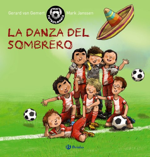 9788421687697: MINI FUTBOLMANA. La danza del sombrero (Castellano - A PARTIR DE 6 AOS - LBUMES - Mini Futbolmana)