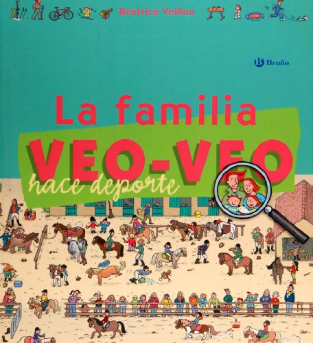 Beispielbild fr La familia Veo-Veo hace deporte/ Look Look's Family does Sport (Familia Veo-Veo/ Look Look Family) zum Verkauf von medimops