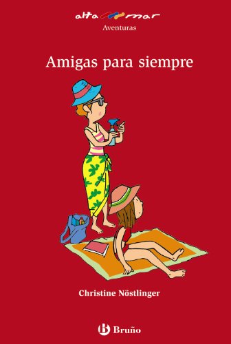 Amigas para siempre (Spanish Edition) (9788421692226) by NÃ¶stlinger, Christine