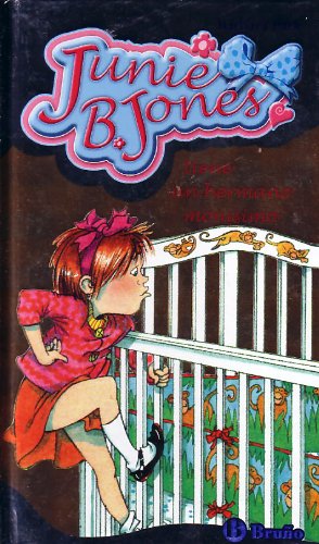 9788421692417: JUNIE B.JONES TIENE UN HERMANO MONISIMO (SIN COLECCION)