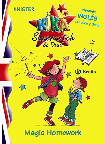 Kika Superwitch & Dani Magic Homework (Kika superwitch and Dani) (Spanish and English Edition) (9788421693124) by KNISTER