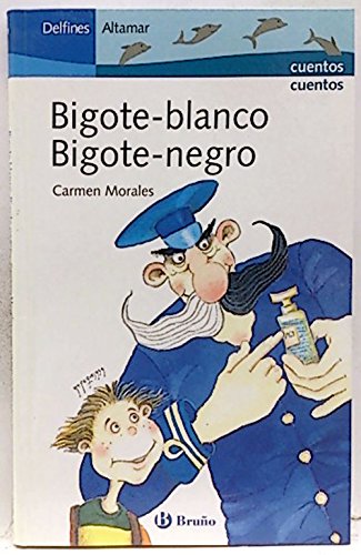 9788421693544: Bigote-Blanco, bigote-negro (Delfines Altamar)